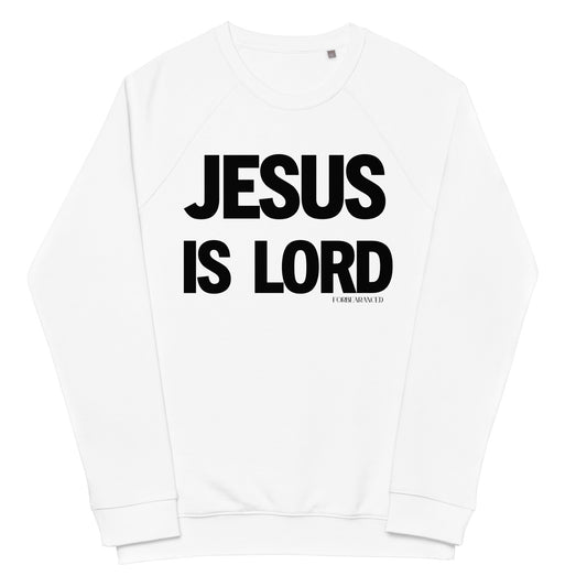 JESUS IS LORD sweatshirt